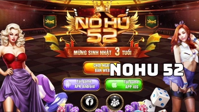 Nổ hũ 52 - Tựa game Slot thú vị không nên bỏ lỡ