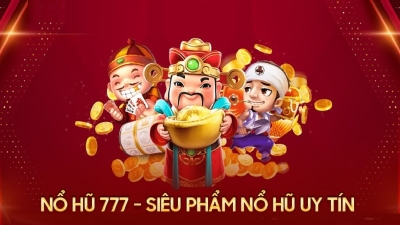 Nổ Hũ 777: bí mật chiến thắng và những lưu ý cần biết