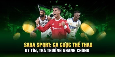 Saba Sports - Sân chơi cá cược thể thao hàng đầu hiện nay